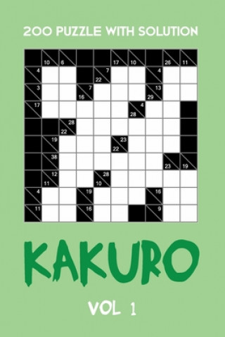 Kniha 200 Puzzle With Solution Kakuro Vol 1: Cross Sums Puzzle Book, hard,10x10, 2 puzzles per page Tewebook Cross Sum