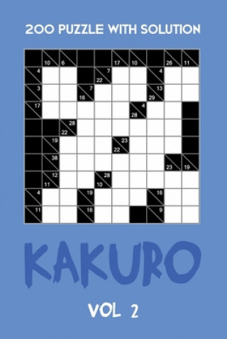 Kniha 200 Puzzle With Solution Kakuro Vol 2: Cross Sums Puzzle Book, hard,10x10, 2 puzzles per page Tewebook Cross Sum