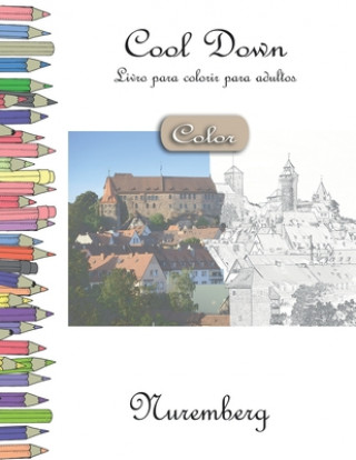 Knjiga Cool Down [Color] - Livro para colorir para adultos: Nuremberg York P. Herpers