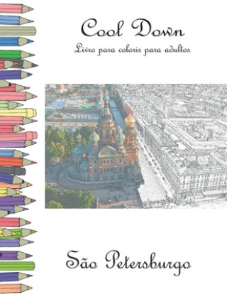 Книга Cool Down - Livro para colorir para adultos: S?o Petersburgo York P. Herpers