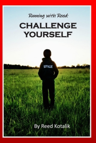 Libro Running with Reed: Challenge Yourself Reed Kotalik
