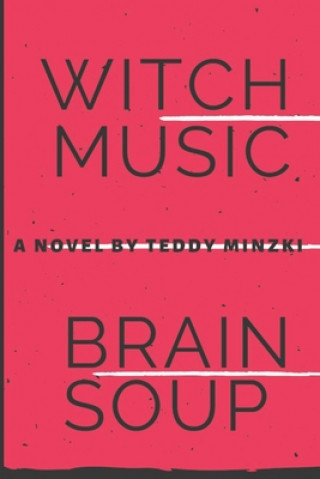 Książka WitchMusic Brainsoup Teddy Minzki