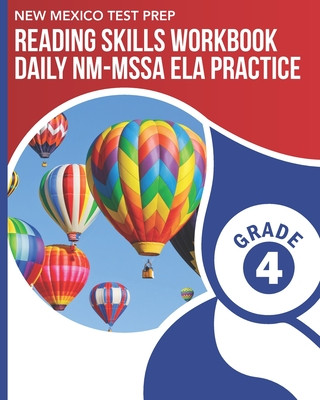 Książka NEW MEXICO TEST PREP Reading Skills Workbook Daily NM-MSSA ELA Practice Grade 4: Practice for the NM-MSSA English Language Arts Tests N. Wake