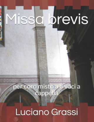 Kniha Missa brevis: per coro misto a 8 voci a cappella Luciano Grassi