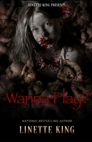 Book Wanna Play? Linette King
