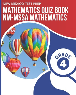 Książka NEW MEXICO TEST PREP Mathematics Quiz Book NM-MSSA Mathematics Grade 4: Preparation for the NM-MSSA Math Assessments N. Wake