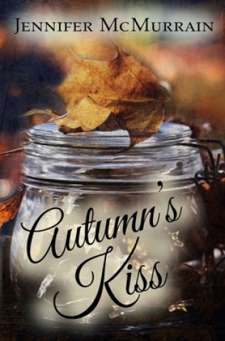 Könyv Autumn's Kiss Brandy Walker