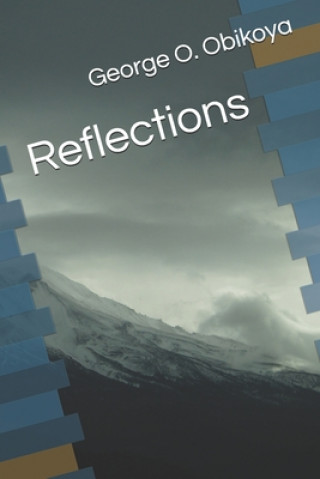 Knjiga Reflections George O. Obikoya