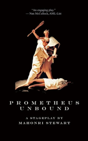 Kniha Prometheus Unbound Mahonri Stewart
