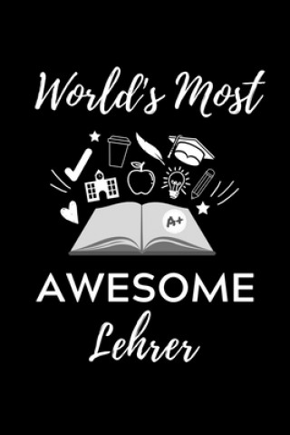 Książka World's Most Awesome Lehrer: A5 Geschenkbuch STUDIENPLANER für Lehramt Studenten - Geschenkidee zum Geburtstag - Studienbeginn - Erstes Semester - Lehramtstudent Geschenkbuch