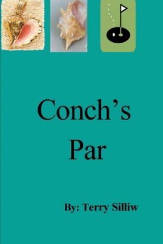 Knjiga Conch's Par Terry Silliw