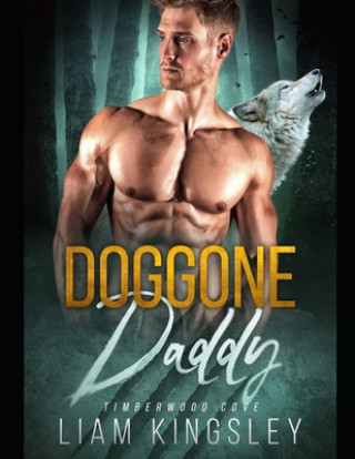 Kniha Doggone Daddy Liam Kingsley