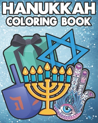 Kniha Hanukkah Coloring Book: ids and Adults Will Love This 25 one sided pages of Hanukkah Fun. Jupiter Moon Coloring Books