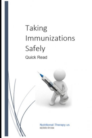 Knjiga Taking Immunization Safely Kerri Ryan