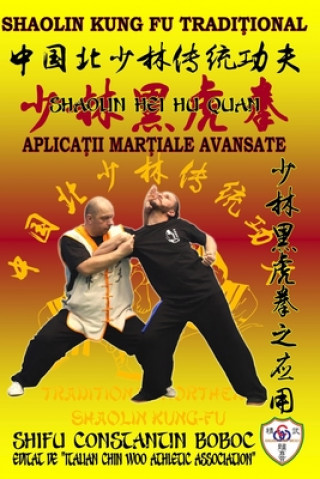 Carte Shaolin Hei Hu Quan - Boxul Tigrului Negru de la Shaolin Bernd Hohle