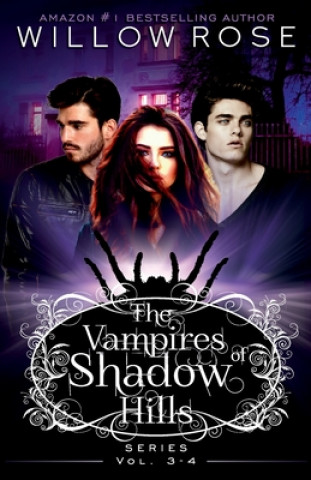 Kniha The Vampires of Shadow Hills Series: Vol 3-4 Willow Rose