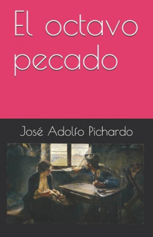 Könyv El octavo pecado Jose Adolfo Pichardo