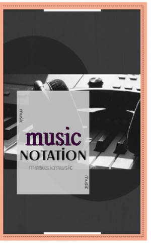 Knjiga Music Notebook: Music Notation Rose Neptune