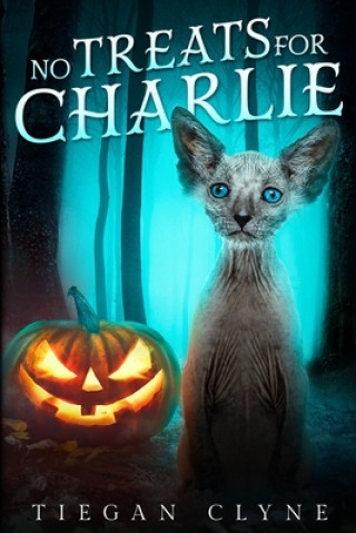 Book No Treats for Charlie Tiegan Clyne