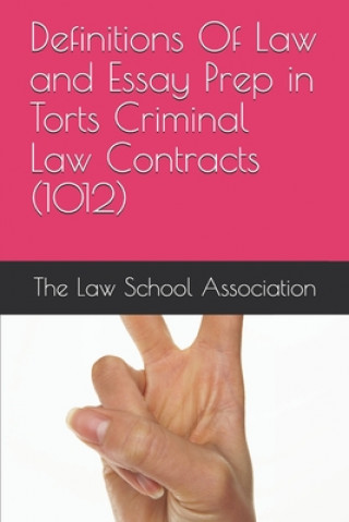 Carte Definitions Of Law and Essay Prep in Torts Criminal Law Contracts (1012) The Law School Association