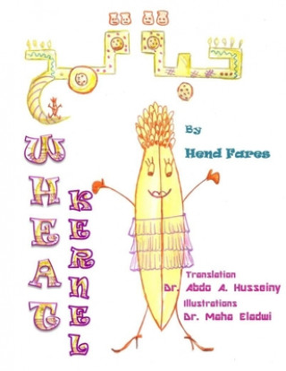 Knjiga Wheat Kernel Abdo a. Husseiny