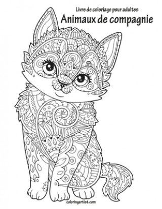 Kniha Livre de coloriage pour adultes Animaux de compagnie Nick Snels