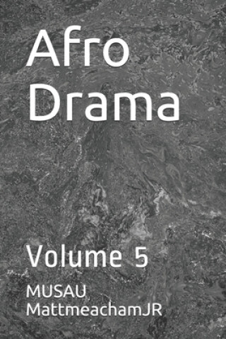 Carte Afro Drama: Volume 5 Musau Mattmeachamjr