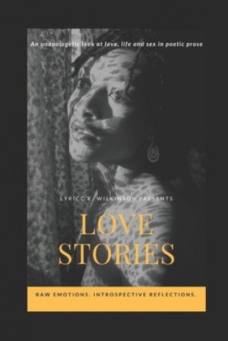 Boek Love Stories: An unapologetic look at love, life and sex in poetic prose Tavis Brunson