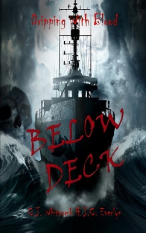 Boek Dripping With Blood: Below Deck J. C. Everlyn