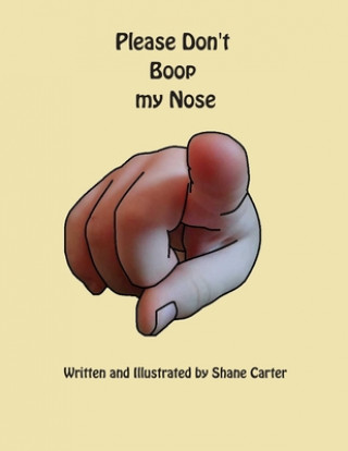 Book Please Don't Boop My Nose Shane M. Carter