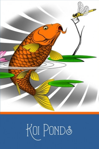 Carte Koi Ponds: Customized Compact Koi Pond Logging Book, Thoroughly Formatted, Great For Tracking & Scheduling Routine Maintenance, I Fishcraze Books