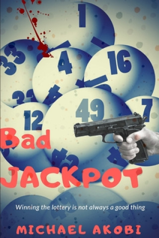 Kniha Bad Jackpot Michael Akobi