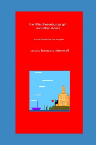 Boek The little cheeseburger girl, and other stories: a total dissatisfaction sampler Cathy Aragon