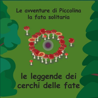 Könyv Fairy Ring Legends - Italian - Le leggende dei cerchi delle fate Richard Andersen