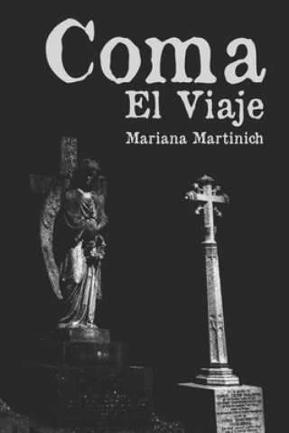 Knjiga Coma.: El Viaje. Mariana Martinich