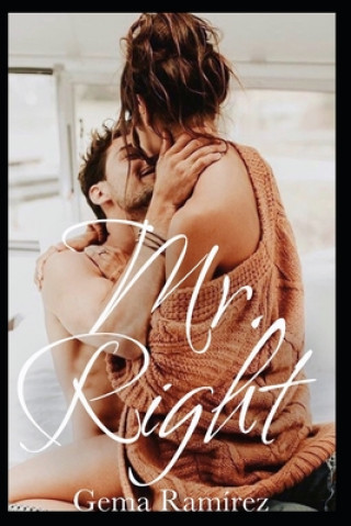 Knjiga Mr. Right Gema Ramirez