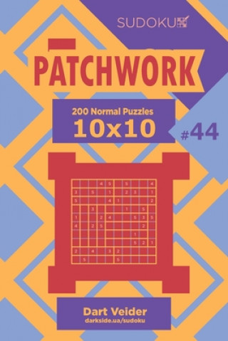 Carte Sudoku Patchwork - 200 Normal Puzzles 10x10 (Volume 44) Dart Veider