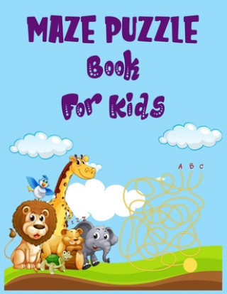 Kniha Maze puzzle book for kids.: An Amazing and Challenging Mazes for Kids is packed with mazes to entertain, stimulate, and challenge your kids. Blue Moon Press House