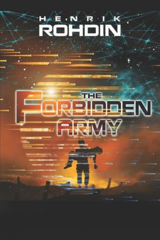 Carte The Forbidden Army Henrik Rohdin