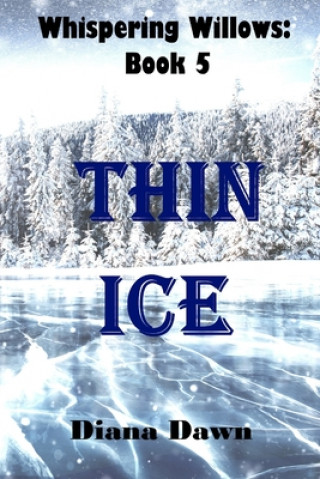 Book Thin Ice: Book 5 Diana Dawn