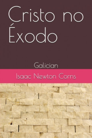 Carte Cristo no Éxodo: Galician Isaac Newton Corns