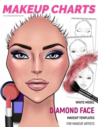 Carte Makeup Charts - Face Charts for Makeup Artists: White Model - Diamond face shape I. Draw Fashion