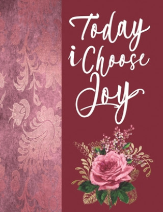 Книга Today I Choose Joy Faith &. Blessings Journals