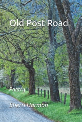 Книга Old Post Road Sherri Lynne Harmon