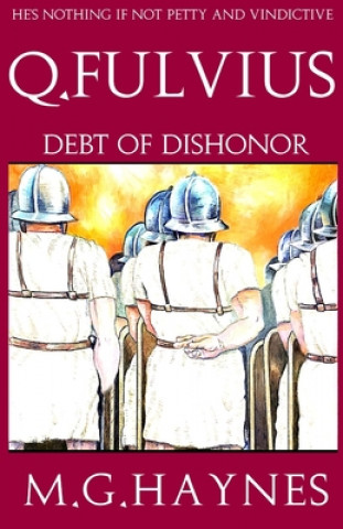 Książka Q.Fulvius: Debt of Dishonor M. G. Haynes