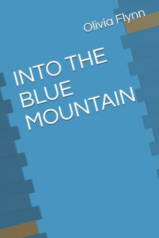 Buch Into the Blue Mountain Julia O. Shea