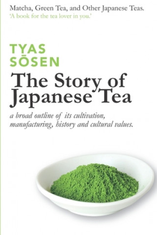 Könyv Story of Japanese Tea Tyas S&#333;sen