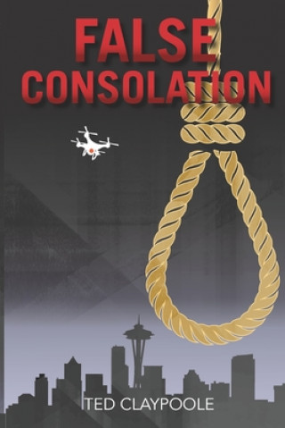 Knjiga False Consolation Ted Claypoole