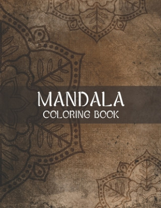 Kniha Mandala Coloring Book: World's Most Beautiful Mandalas for Stress Relief Laalpiran Publishing