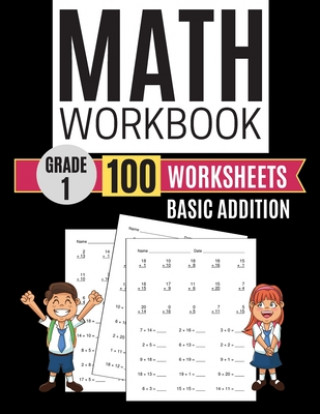 Kniha Math Workbook Grade 1 Basic Addition 100 Worksheets Kitty Learning